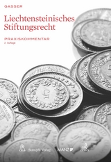 Liechtensteinisches Stiftungsrecht - Johannes Gasser