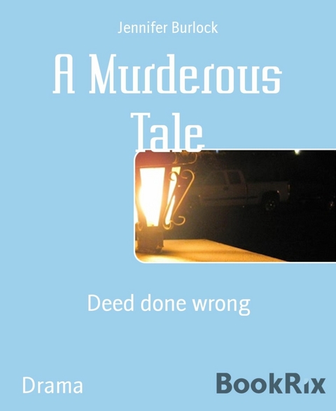 A Murderous Tale - Jennifer Burlock