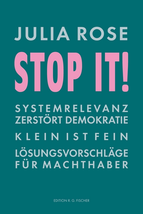 Stop it! -  Julia Rose