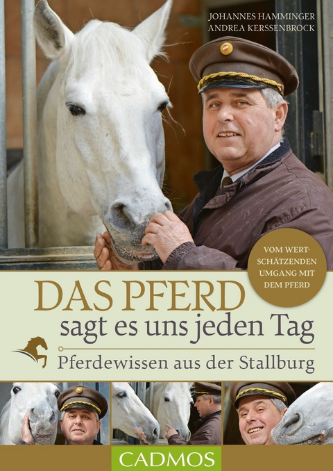 Das Pferd sagt es uns jeden Tag -  Johannes Hamminger,  Andrea Kerssenbrock
