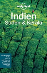 LONELY PLANET Reiseführer E-Book Indien Süden & Kerala -  Sarina Singh