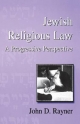 Jewish Religious Law - John D. Rayner