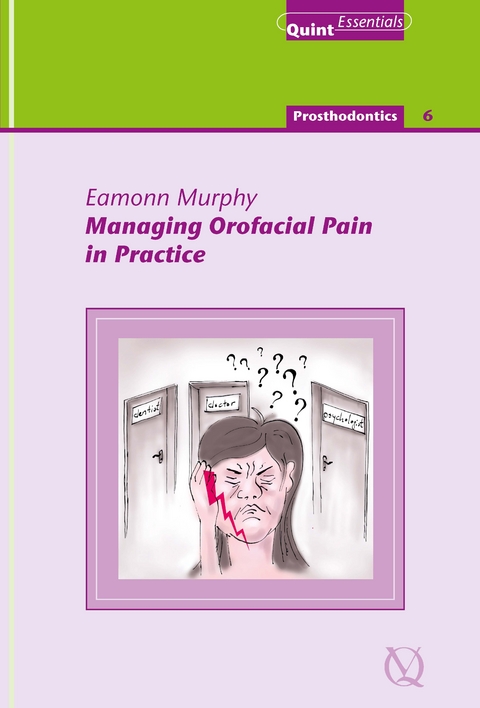 Managing Orofacial Pain in Practice - Eamonn Murphy