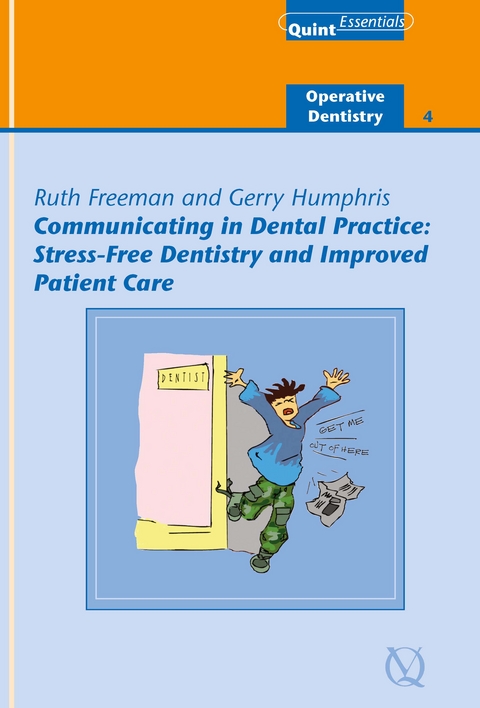 Communicating in Dental Practice - Ruth Freeman, Gerry Humphris