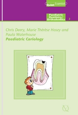 Paediatric Cariology - Chris Deery, Marie Thérèse Hosey, Paula Waterhouse