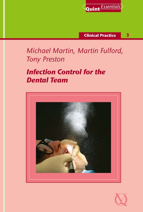 Infection Control for the Dental Team - Michael V. Martin, Martin R. Fulford, Antony J. Preston