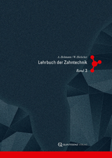 Lehrbuch der Zahntechnik - Arnold Hohmann, Werner Hielscher