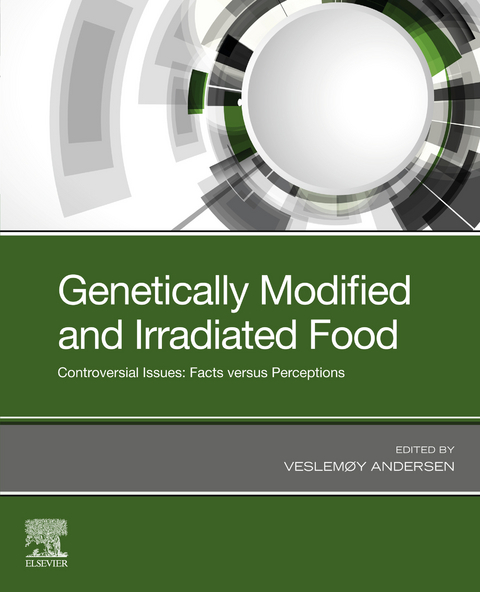 Genetically Modified and Irradiated Food - 