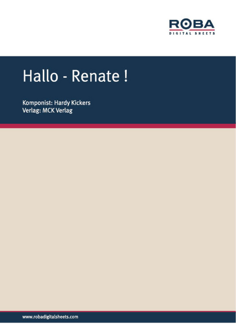 Hallo - Renate ! - Hardy Kickers, Herm. Stiegler