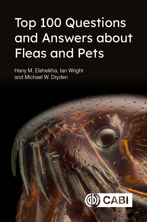 Top 100 Questions and Answers about Fleas and Pets - Hany Elsheikha, Ian Wright, Michael Dryden