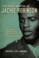 Court-Martial of Jackie Robinson -  Michael Lee Lanning