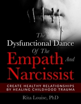 Dysfunctional Dance Of The Empath And Narcissist -  PhD Rita Louise