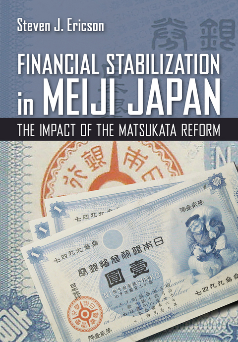 Financial Stabilization in Meiji Japan - Steven J. Ericson