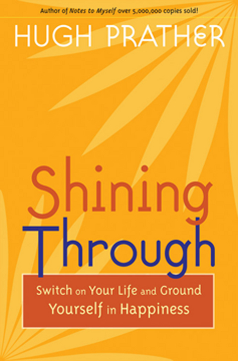 Shining Through -  Hugh Prather