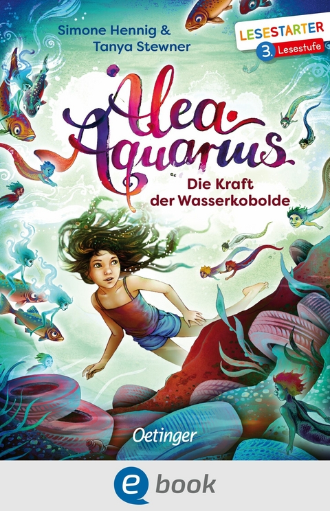 Alea Aquarius. Die Kraft der Wasserkobolde -  Tanya Stewner,  Simone Hennig