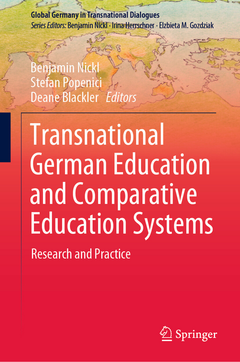 Transnational German Education and Comparative Education Systems - 