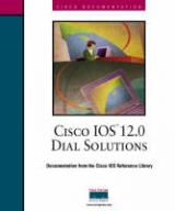 Cisco IOS 12.0 Dial Solutions - Cisco Systems, Inc.