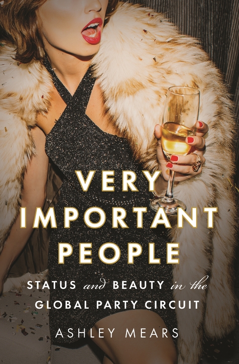Very Important People -  Ashley Mears