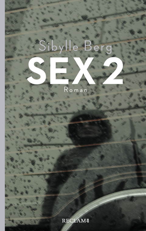 Sex 2 - Sibylle Berg