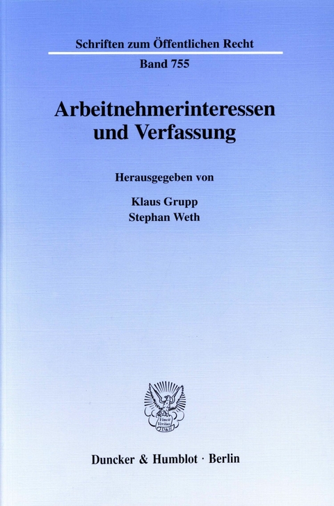 Arbeitnehmerinteressen und Verfassung. - 