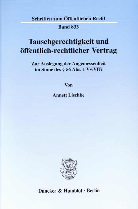 Tauschgerechtigkeit und öffentlich-rechtlicher Vertrag. -  Annett Lischke