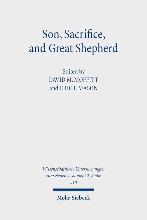 Son, Sacrifice, and Great Shepherd - 