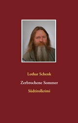 Zerbrochene Sommer - Lothar Schenk