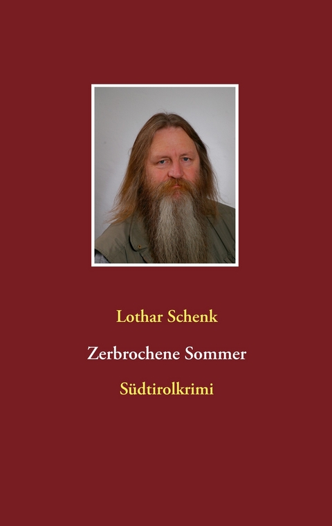 Zerbrochene Sommer - Lothar Schenk