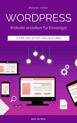 Wordpress - Website erstellen für Einsteiger - Melanie Völker