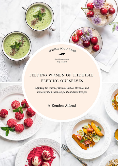 Feeding Women of the Bible, Feeding Ourselves - Kenden Alfond