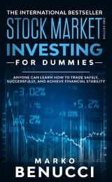 Stock Market Investing For Beginners - ANYONE Can Learn How To Trade Safely, Successfully, And Achieve Financial Stability - Marko Benucci