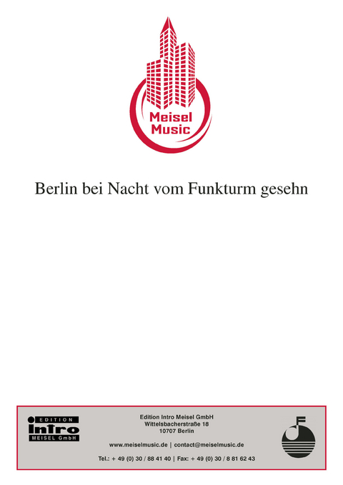 Berlin bei Nacht vom Funkturm gesehn - Hans G. Orling, Alfred Jack