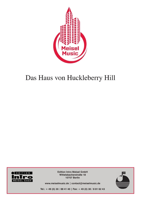 Das Haus von Huckleberry Hill - Georg Buschor, Christian Bruhn