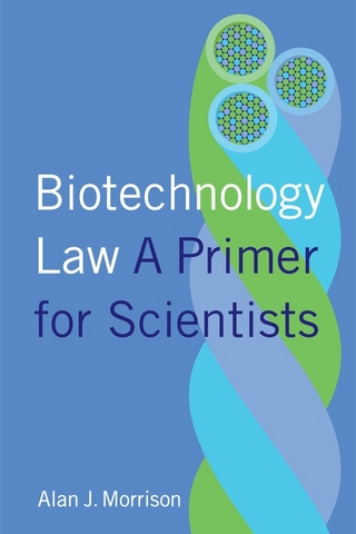 Biotechnology Law - Alan J. Morrison