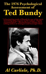 1976 Psychological Assessment of Ted Bundy -  Al Carlisle