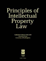 Principles of Intellectual Property Law - Colston, Catherine