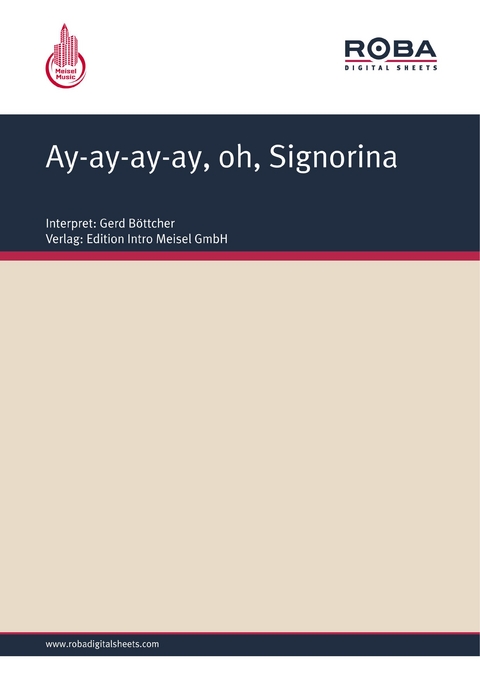 Ay-ay-ay-ay, oh, Signorina - Carl-Ulrich Blecher, Addy Flor