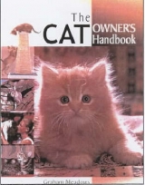 The Cat Owner's Handbook - Meadows, Graham; Flint, Elsa