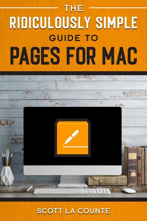 Ridiculously Simple Guide to Pages -  Scott La Counte