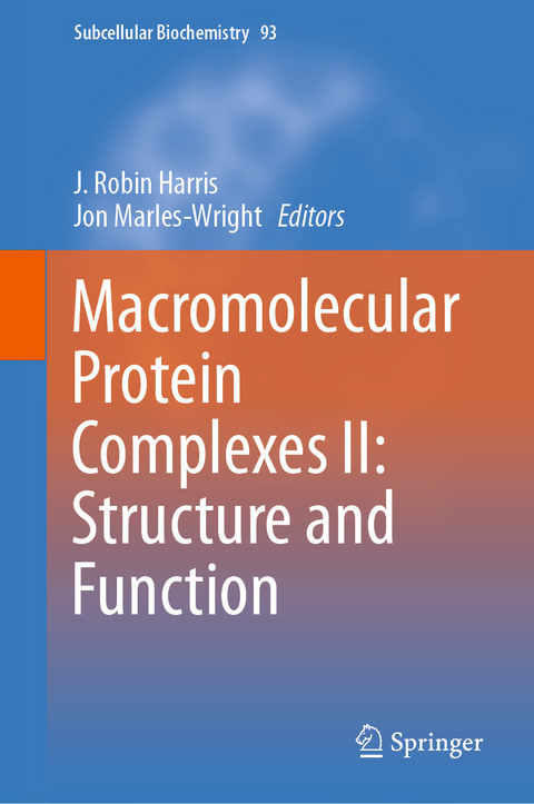 Macromolecular Protein Complexes II: Structure and Function - 
