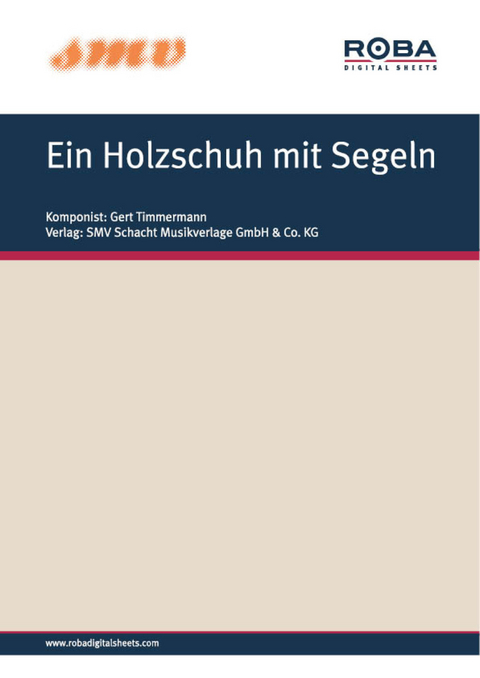 Ein Holzschuh mit Segeln - Fred Van Dam, Klaus Munro, Gert Timmermann