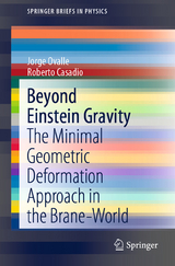 Beyond Einstein Gravity - Jorge Ovalle, Roberto Casadio