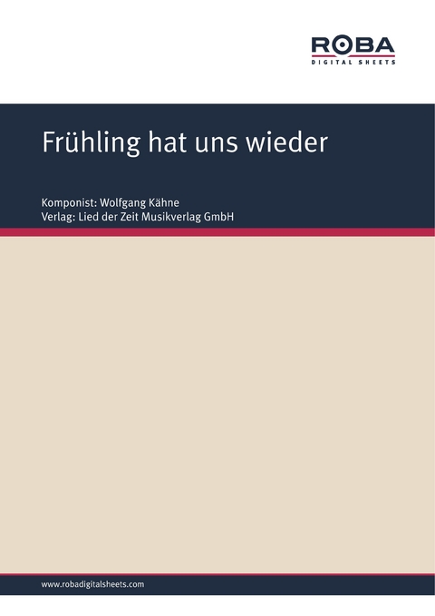 Frühling hat uns wieder - Wolfgang Kähne, Horst Kopsch