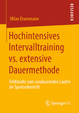 Hochintensives Intervalltraining vs. extensive Dauermethode - Milan Dransmann