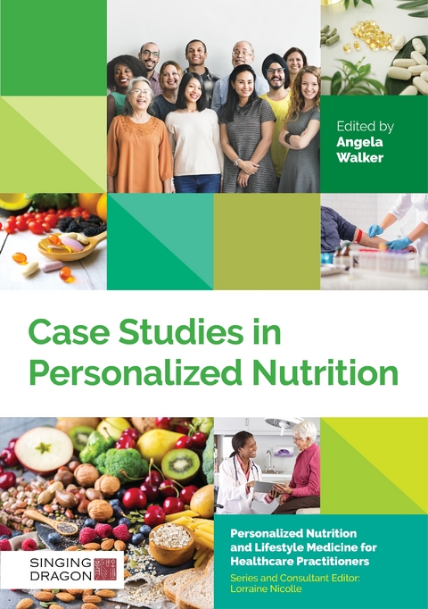 Case Studies in Personalized Nutrition - 