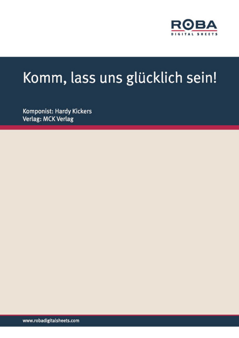 Komm, lass uns glücklich sein! - Hardy Kickers