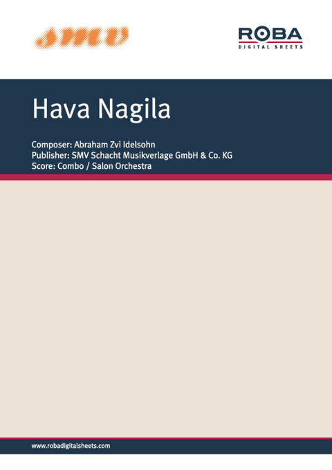 Hava Nagila - Abraham Zvi Idelsohn