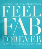 Feel Fab Forever - Fairley, Josephine; Stacey, Sarah