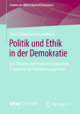 Politik und Ethik in der Demokratie - Sven Sebastian Grundmann