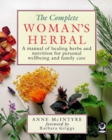 Complete Womans Herbal - McIntyre, Anne